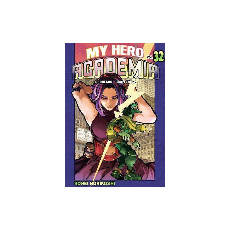 My Hero Academia tom 32 Akademia Bohaterów Kohei Horikoshi manga